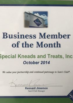 Business Member of the Month, Special Kneads and Treats, Inc. October 2014. We value your partnership and continued patronage to Sam's Club. Kennard Jimerson, Sam's Club Manager